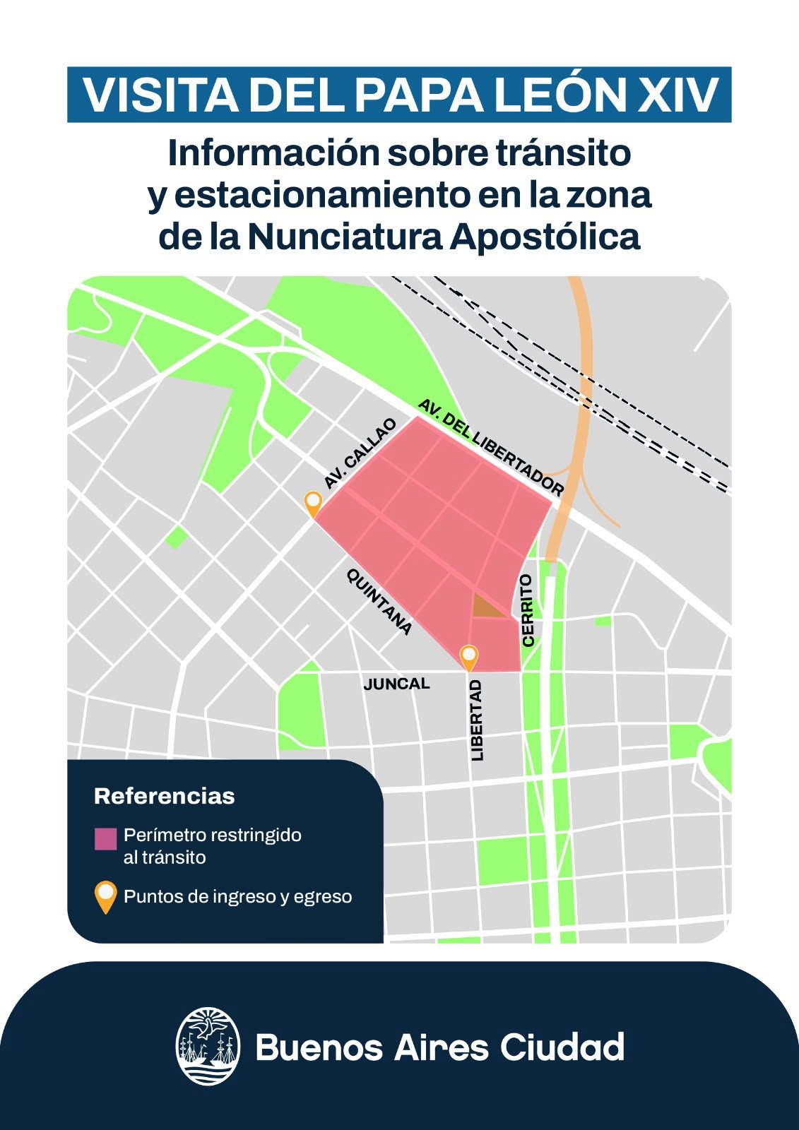 Mapa del perímetro restringido al tránsito alrededor de la Nunciatura Apostólica, entre Av. del Libertador, Av. Callao, Quintana, Juncal y Cerrito, con los dos puntos de ingreso